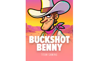Buckshot Benny — Titan Gaming